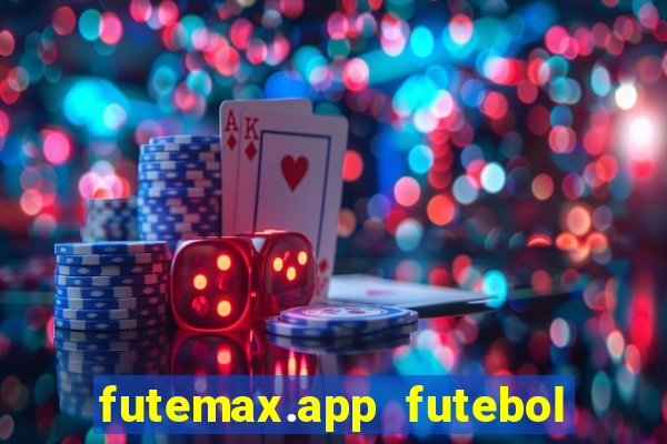 futemax.app futebol ao vivo